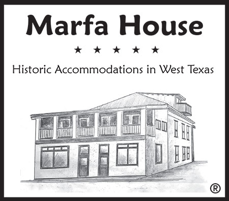 Marfa House: Historic Accommodations in West Texas